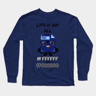 Life.psd Long Sleeve T-Shirt